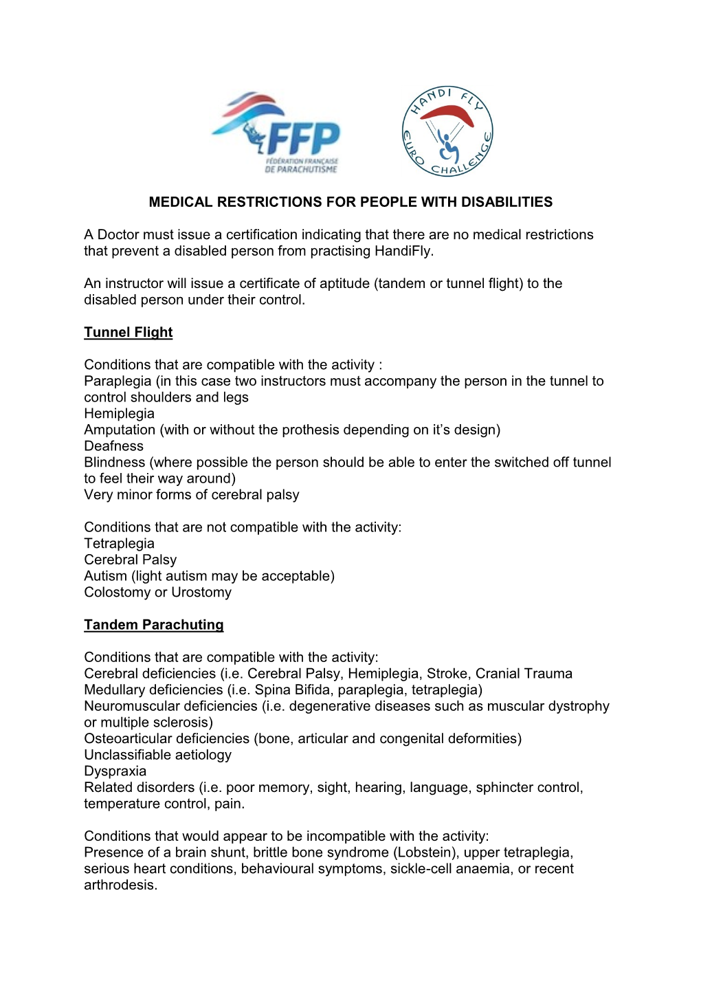 MEDICAL RESTRICTIONS for PEOPLE with DISABILITIES a Doctor Must Issue a Certification Indicating That There Are No Medical Restr