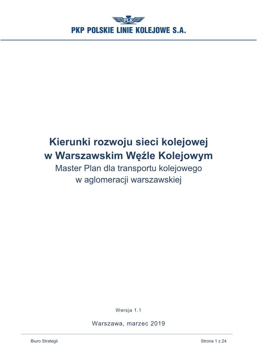 Kierunki Rozwoju Sieci Kolejowej W Warszawskim Węźle Kolejowym Master Plan Dla Transportu Kolejowego W Aglomeracji Warszawskiej