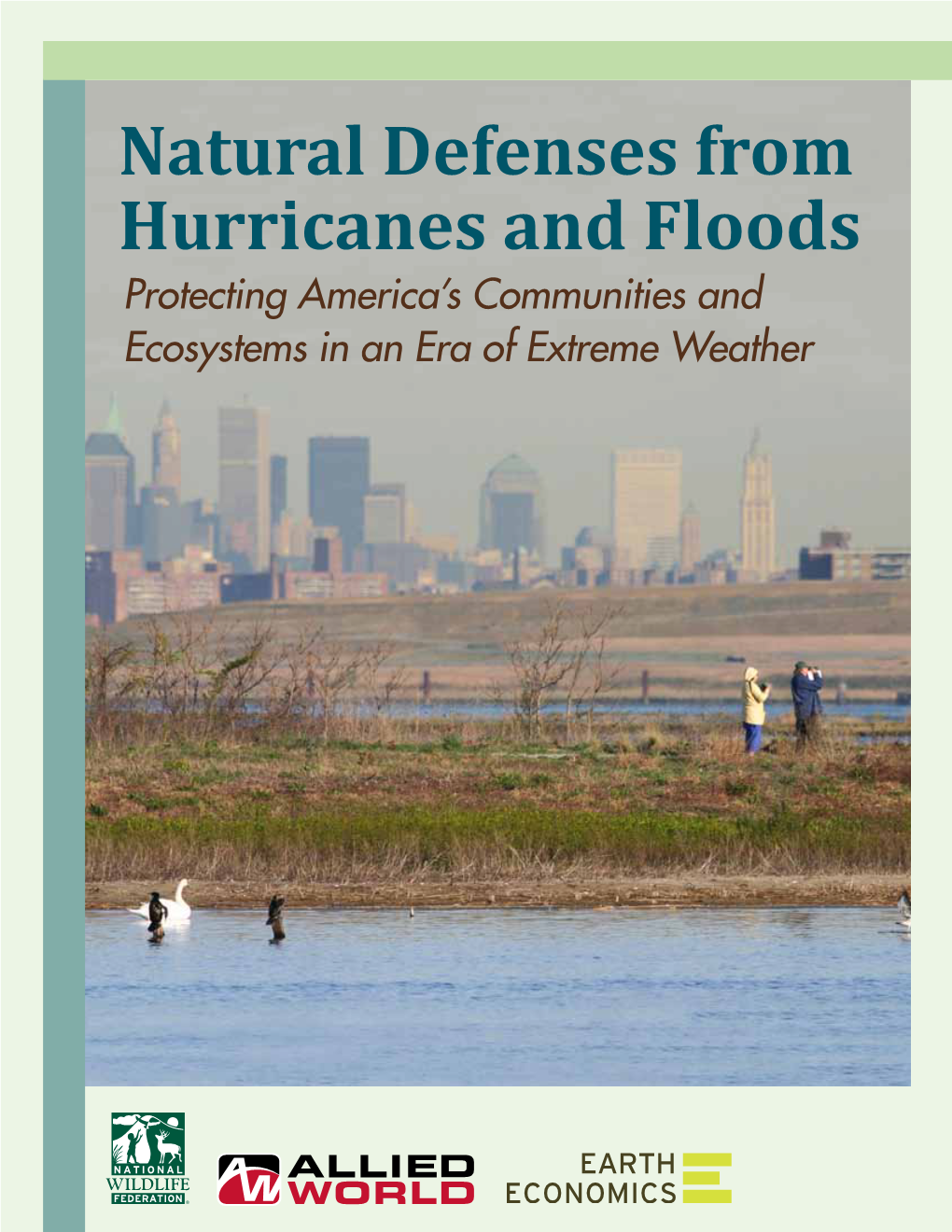 Natural Defenses from Hurricanes and Floods: Protecting America's