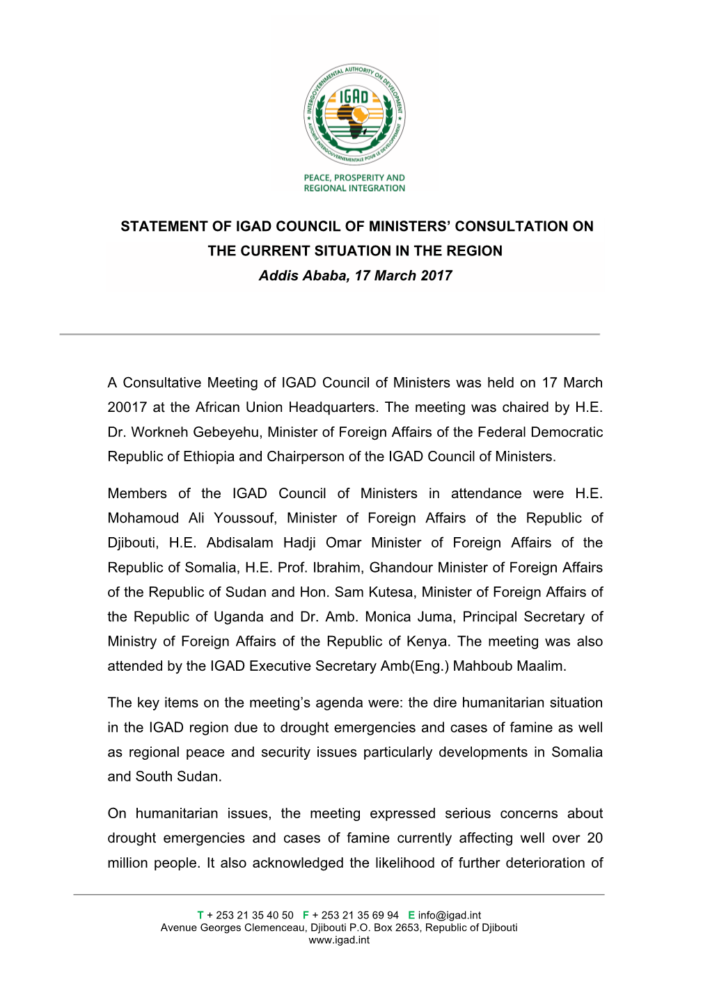 STATEMENT of IGAD COUNCIL of MINISTERS’ CONSULTATION on the CURRENT SITUATION in the REGION Addis Ababa, 17 March 2017