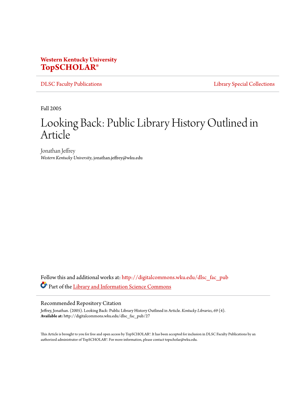 Looking Back: Public Library History Outlined in Article Jonathan Jeffrey Western Kentucky University, Jonathan.Jeffrey@Wku.Edu