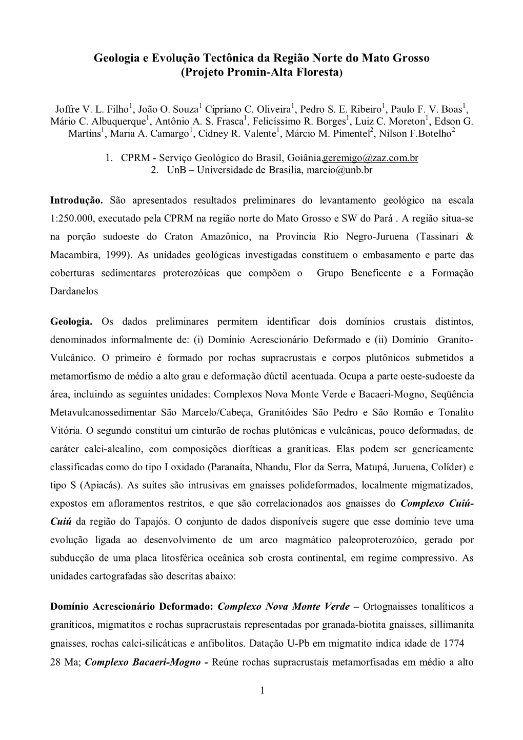 Geologia E Evolução Tectônica Da Região Norte Do Mato Grosso (Projeto Promin-Alta Floresta)