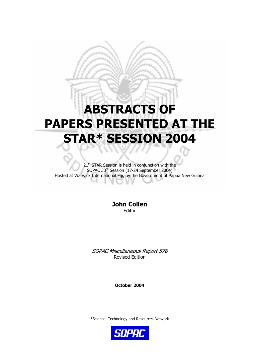 Abstracts of Papers Presented at the Star* Session 2004