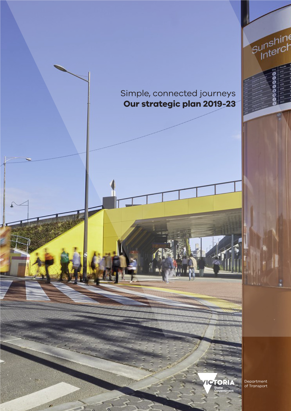 Simple, Connected Journeys Our Strategic Plan 2019-23