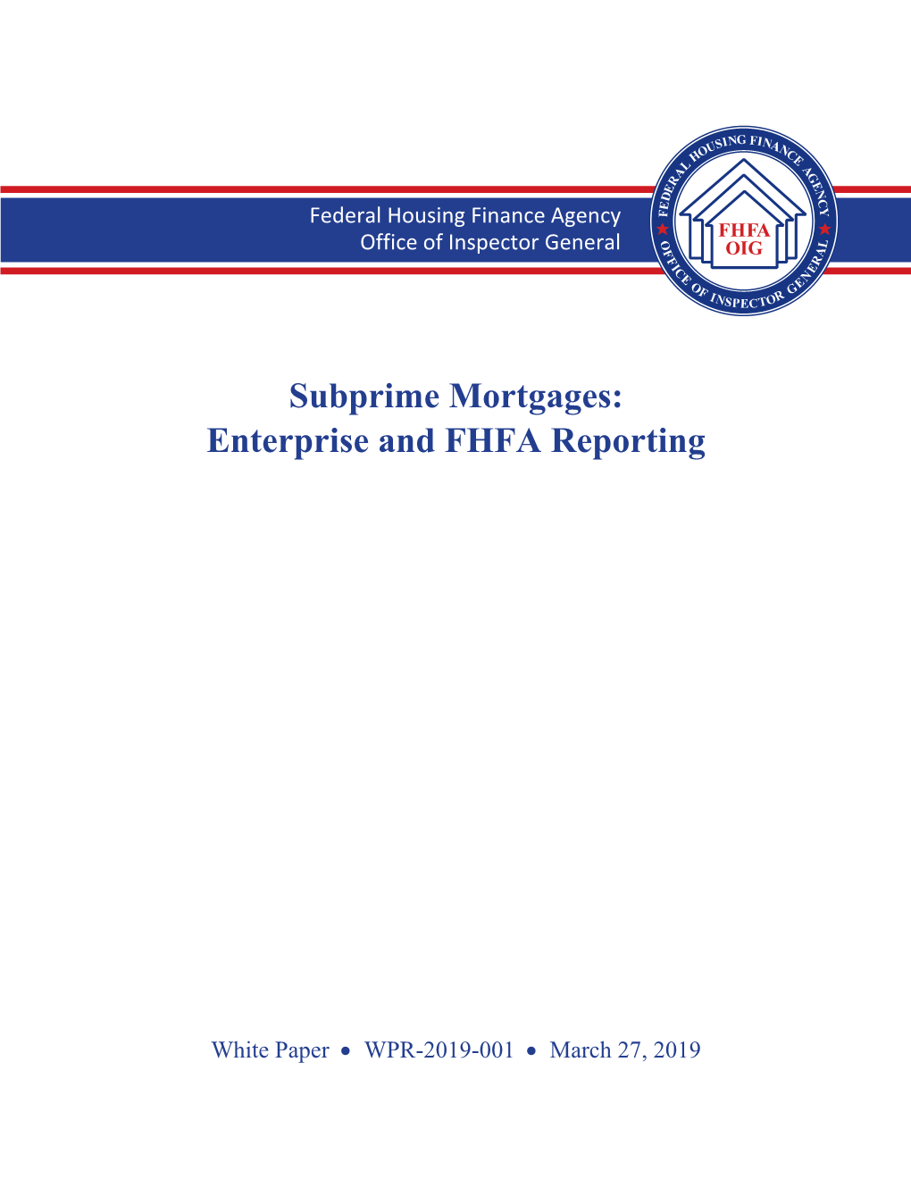 Subprime Mortgages: Enterprise and FHFA Reporting