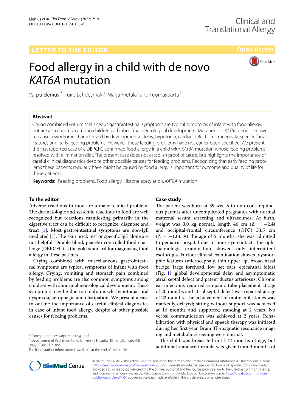 Food Allergy in a Child with De Novo KAT6A Mutation Varpu Elenius1*, Tuire Lähdesmäki2, Marja Hietala3 and Tuomas Jartti1