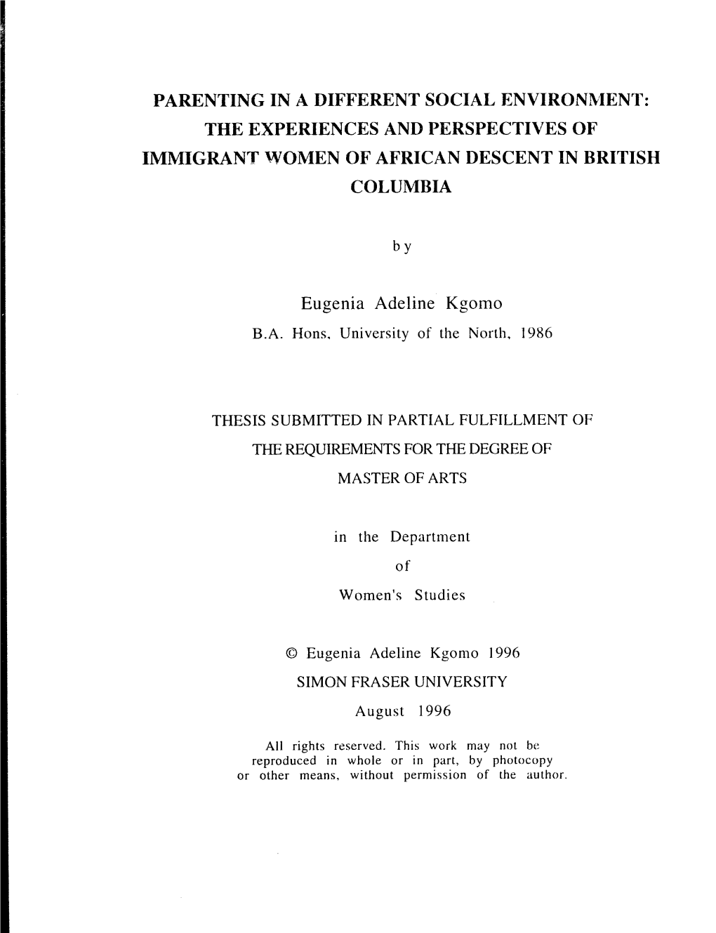 Parenting in a Different Social Environment: the Experiences and Ferspectives of Immigr=T Women of African Descent in British Columbia