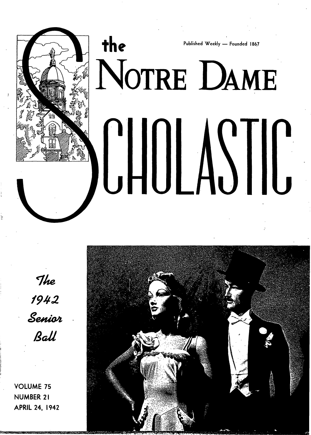 Notre Dame Scholastic, Vol. 75, No. 21 -- 24 April 1942