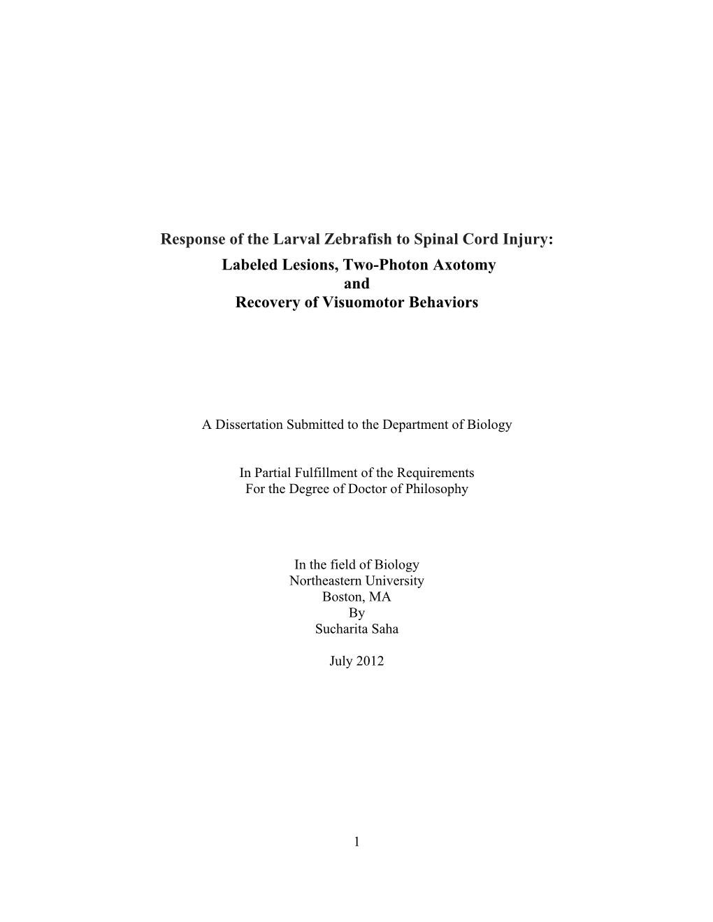 Response of the Larval Zebrafish to Spinal Cord Injury: Labeled Lesions, Two-Photon Axotomy and Recovery of Visuomotor Behaviors