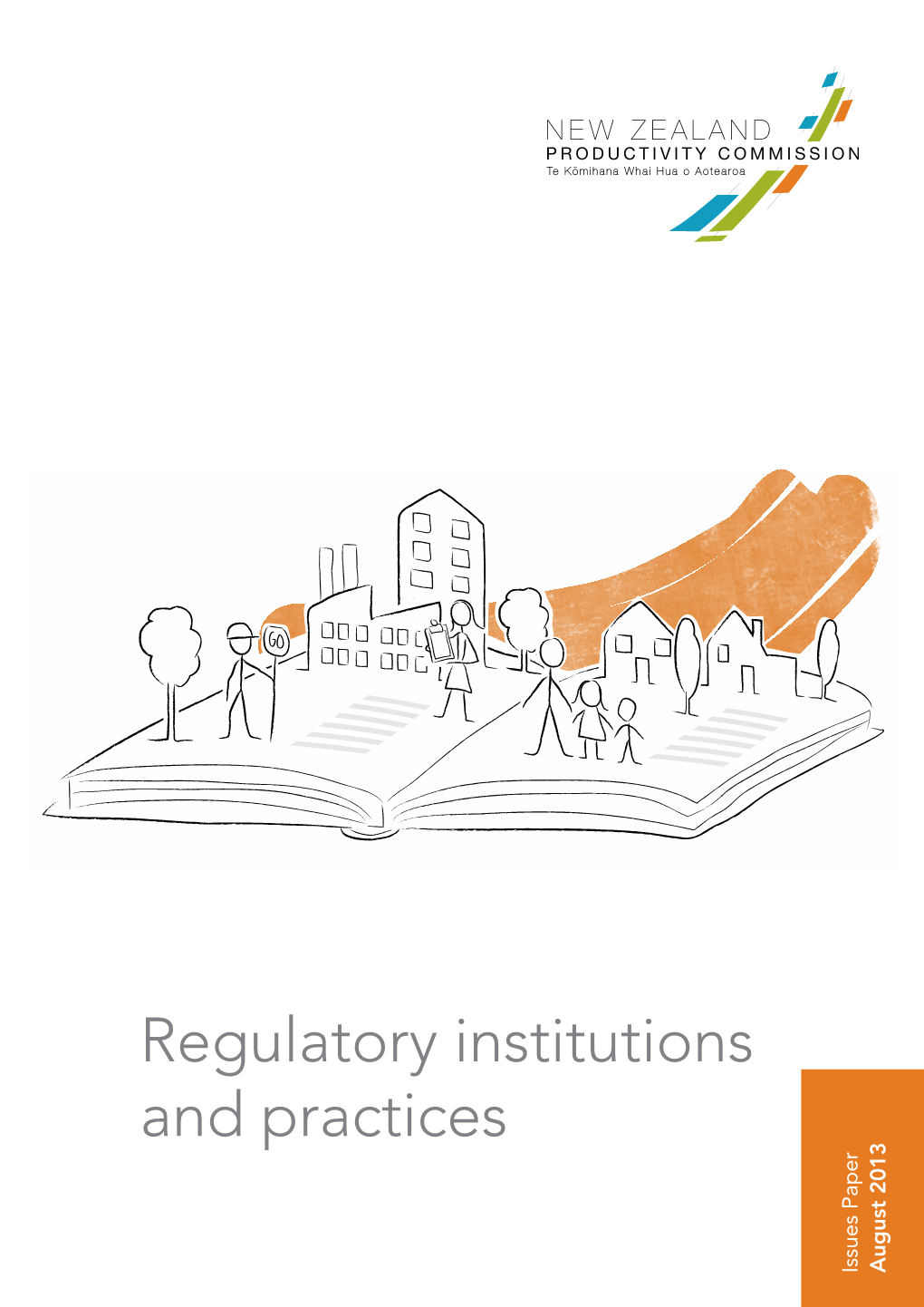 Regulatory Institutions and Practices Issues Paper August 2013 Timeline of Some Recent Events in the Establishment of Regulators