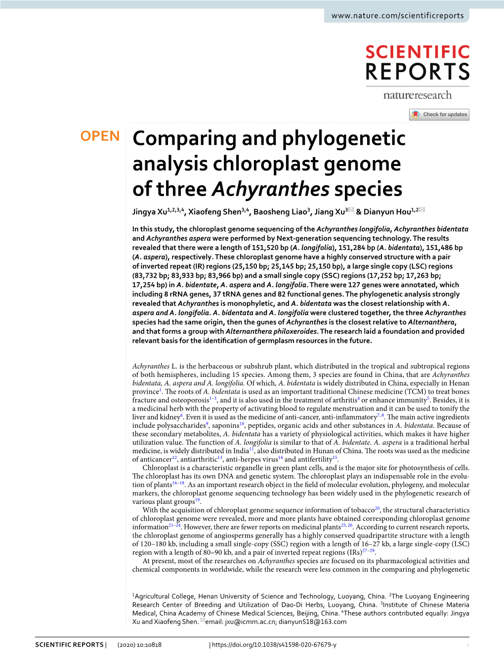 Comparing and Phylogenetic Analysis Chloroplast Genome of Three Achyranthes Species Jingya Xu1,2,3,4, Xiaofeng Shen3,4, Baosheng Liao3, Jiang Xu3* & Dianyun Hou1,2*