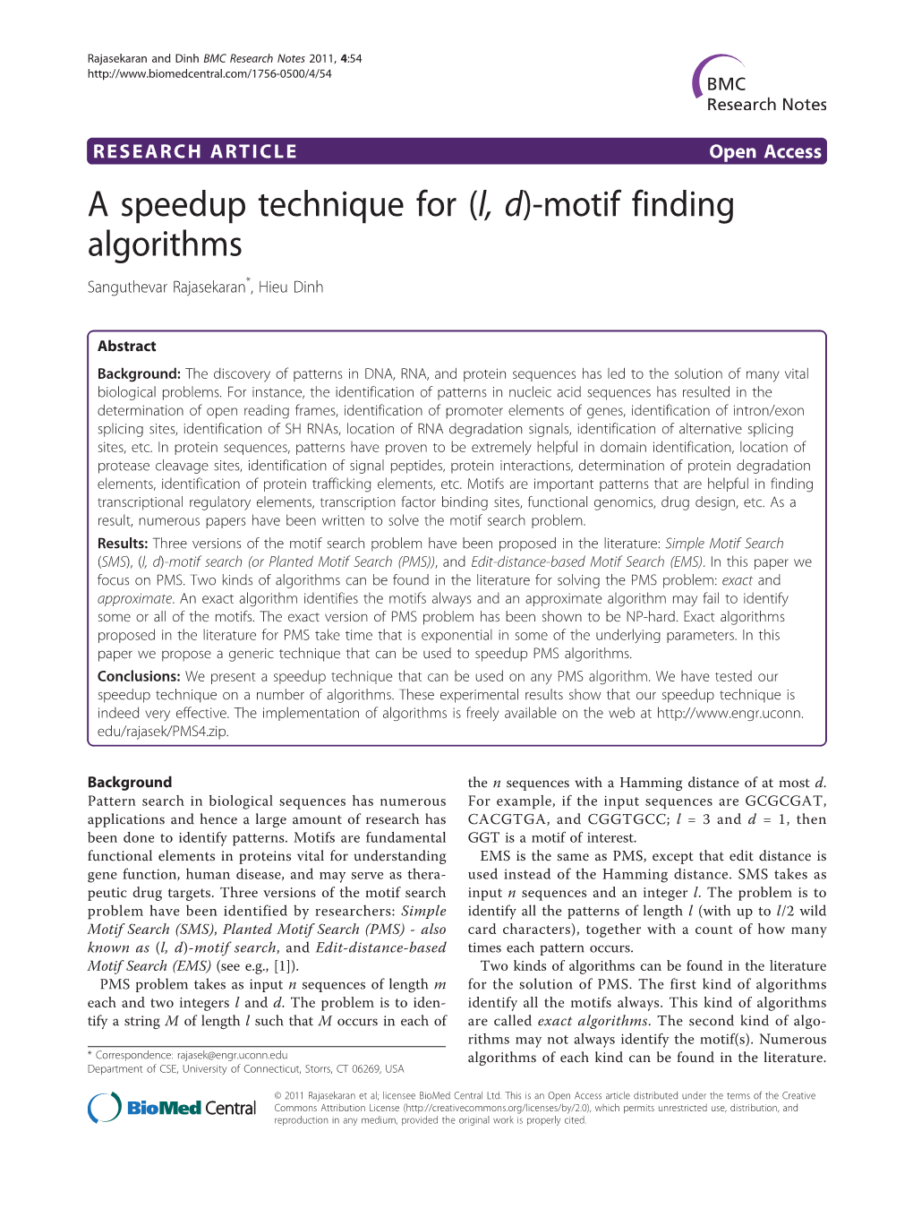 A Speedup Technique for (L, D)-Motif Finding Algorithms Sanguthevar Rajasekaran*, Hieu Dinh