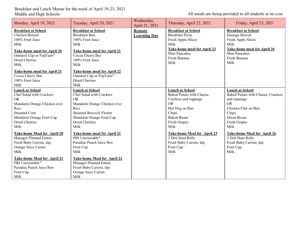 Breakfast and Lunch Menus for the Week of April 19-23, 2021 Middle and High Schools All Meals Are Being Provided to All Students at No Cost