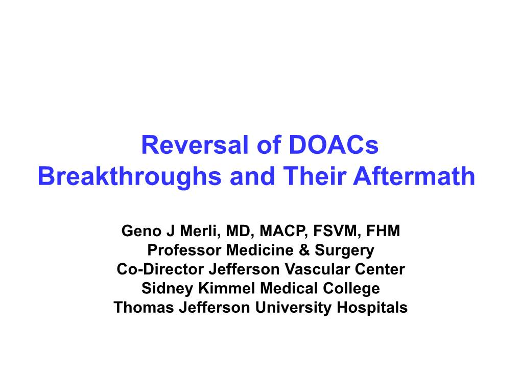 Reversal of Doacs Breakthroughs and Their Aftermath