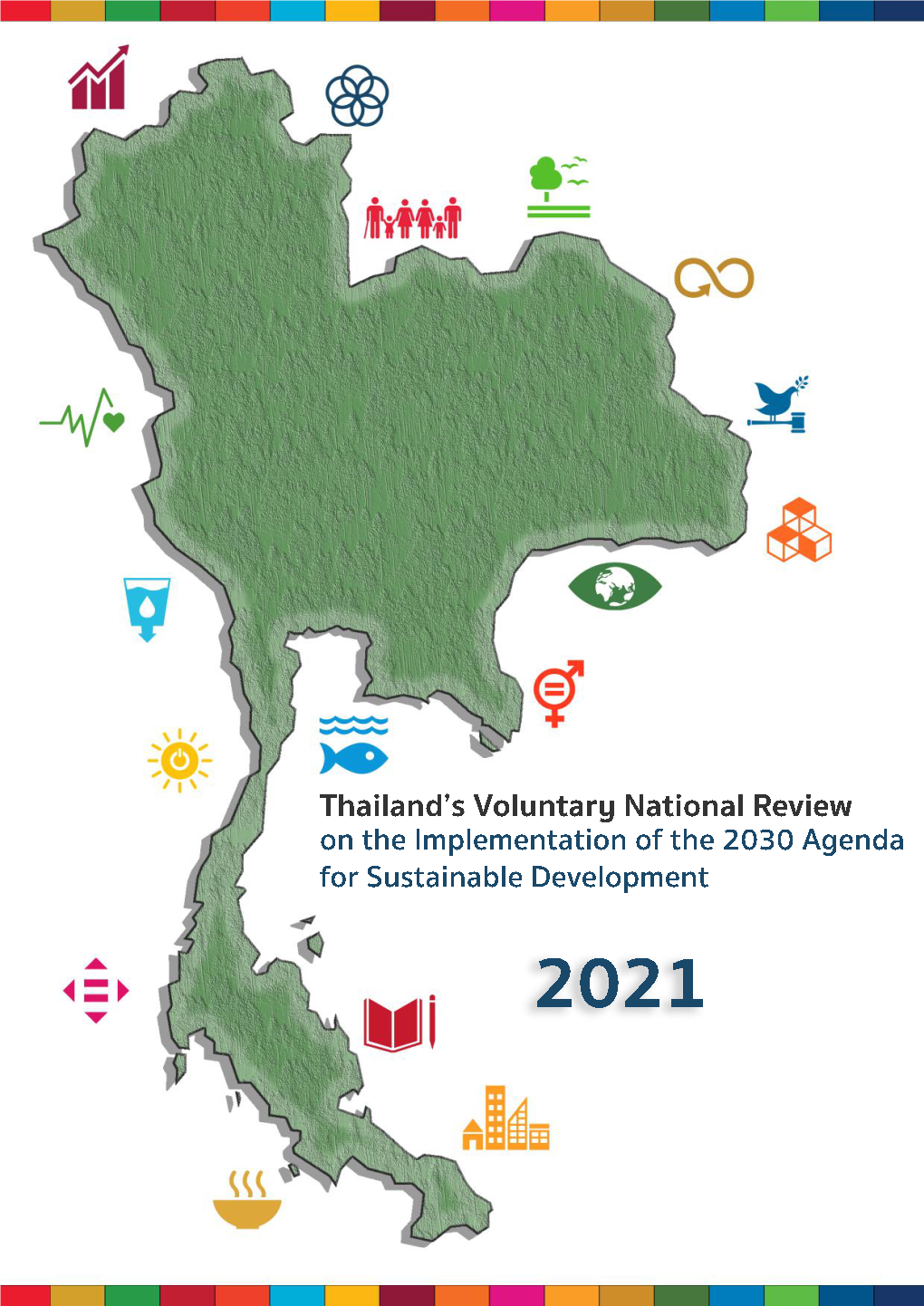 Thailand’S Voluntary National Review on the Implementation of the 2030 Agenda for Sustainable Development 2021 CONTENTS