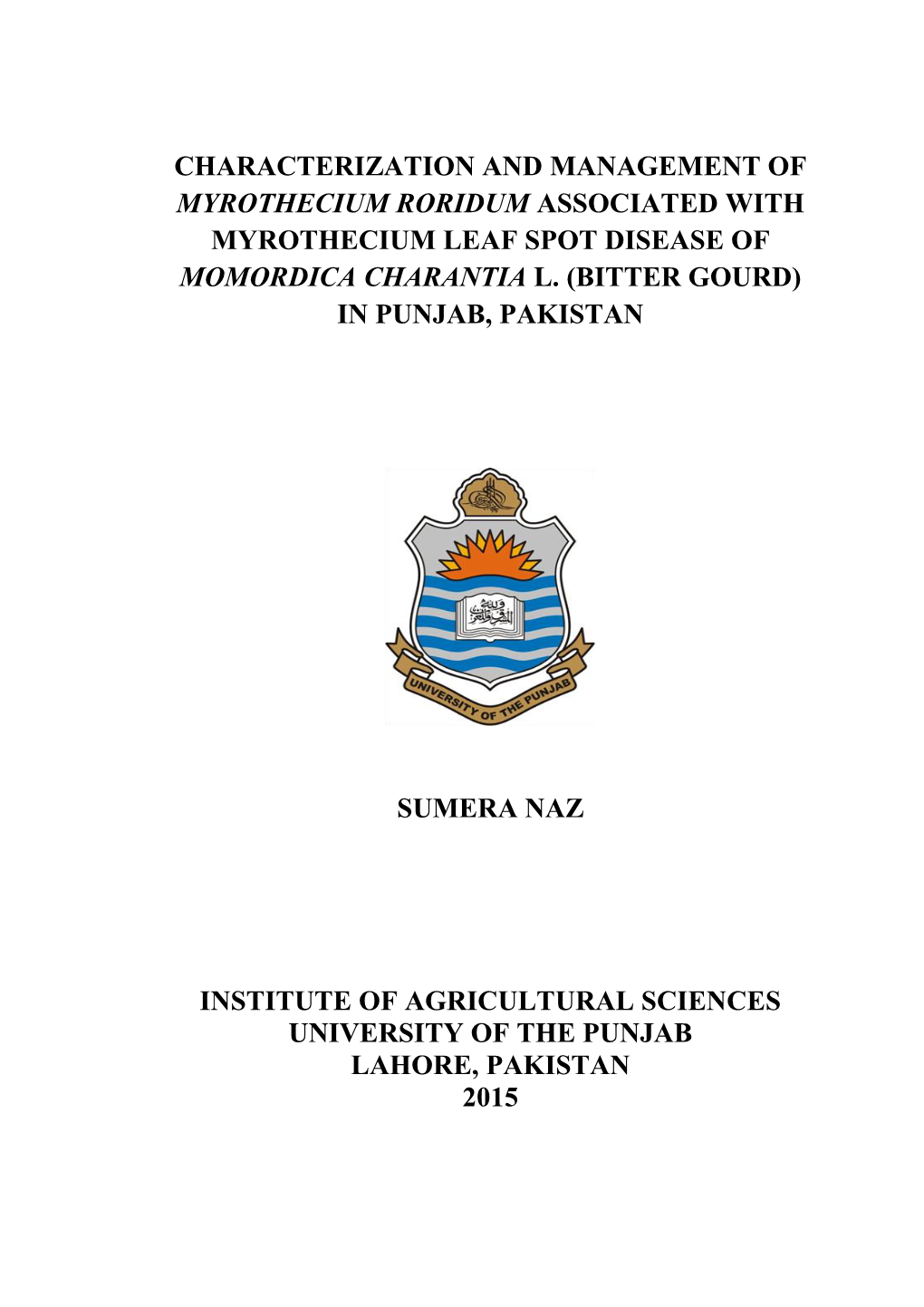 Characterization and Management of Myrothecium Roridum Associated with Myrothecium Leaf Spot Disease of Momordica Charantia L. (Bitter Gourd) in Punjab, Pakistan