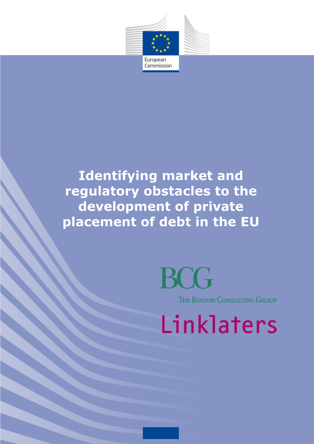 Study: Identifying Market and Regulatory Obstacles to the Development of Private Placement of Debt in the EU