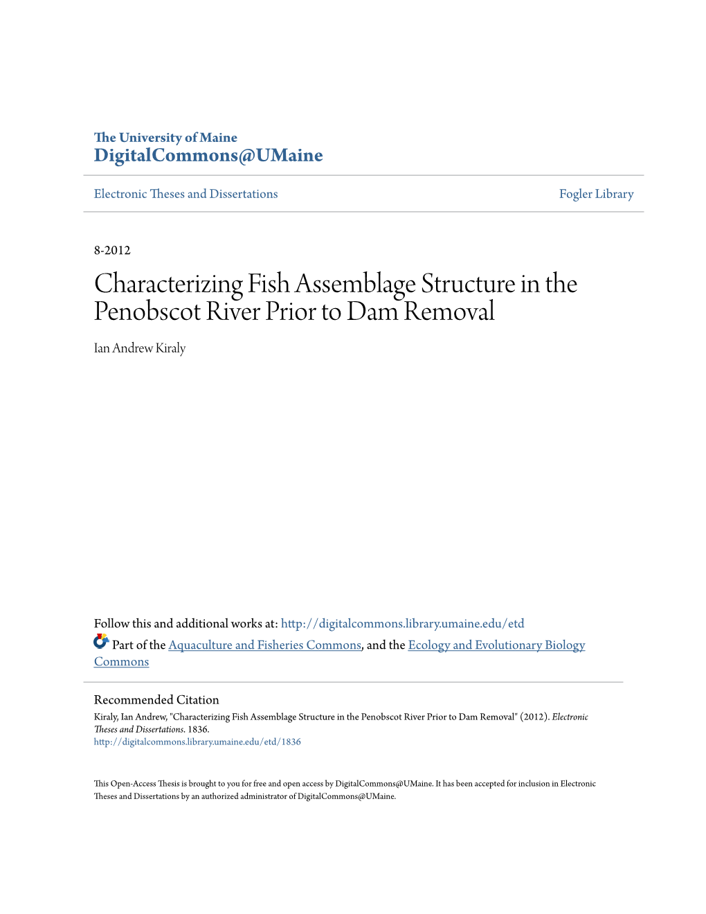 Characterizing Fish Assemblage Structure in the Penobscot River Prior to Dam Removal Ian Andrew Kiraly