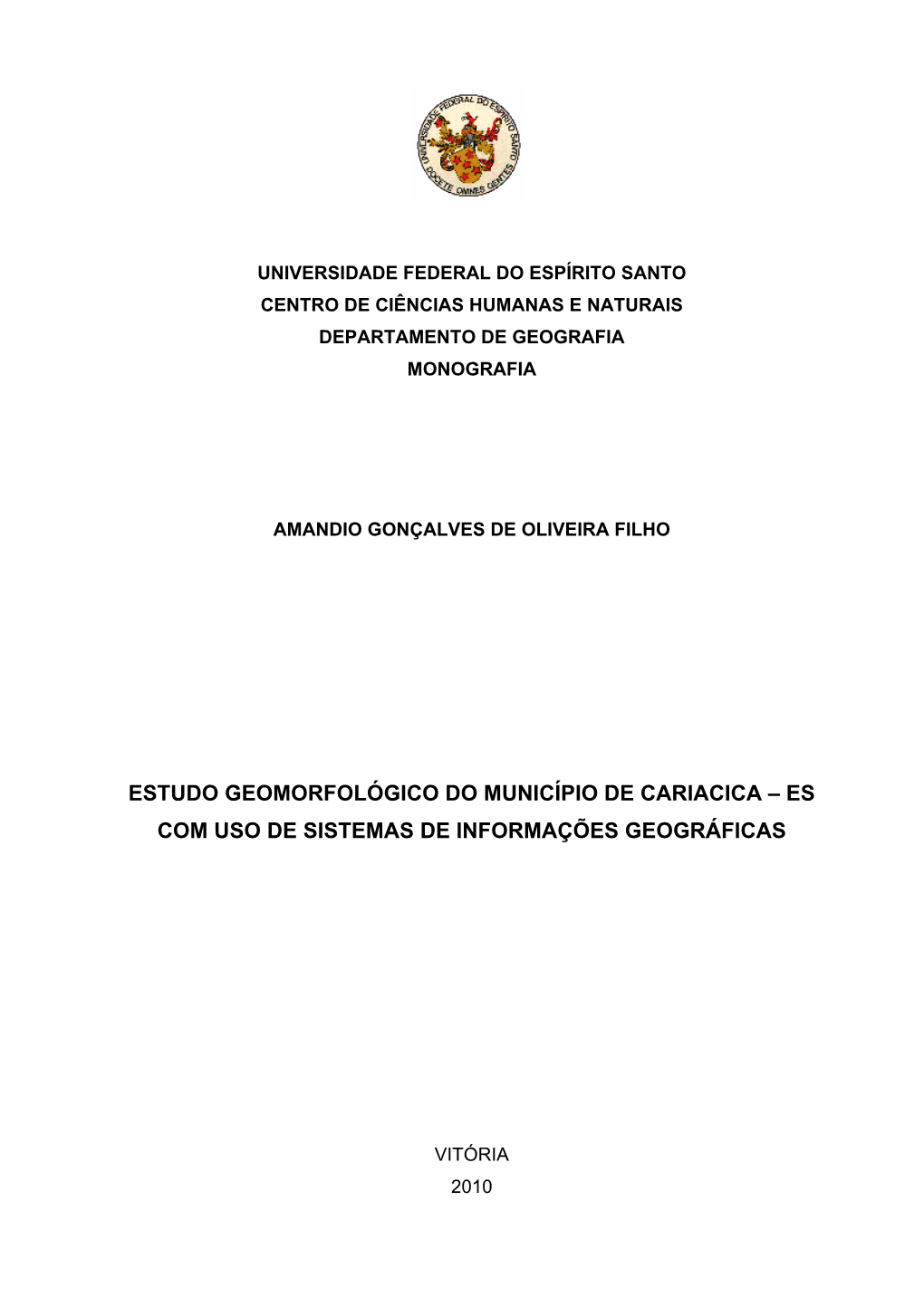 Estudo Geomorfológico Do Município De Cariacica – Es Com Uso De Sistemas De Informações Geográficas