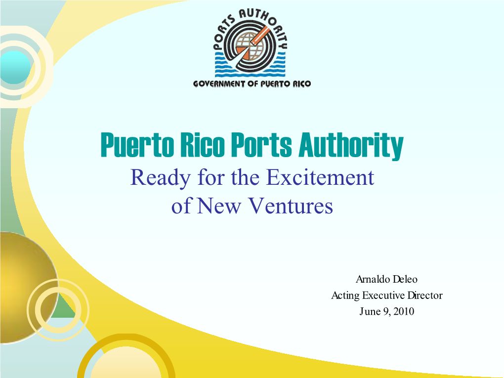 Puerto Rico Ports Authority Ready for the Excitement of New Ventures