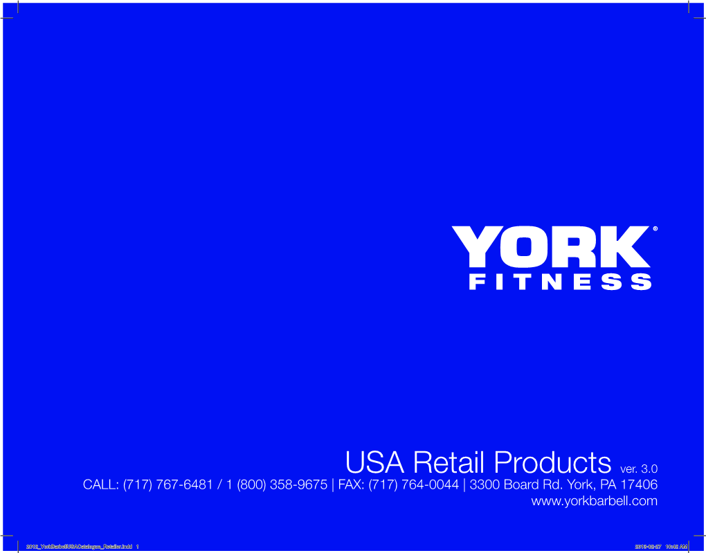 USA Retail Products Ver. 3.0 CALL: (717) 767-6481 / 1 (800) 358-9675 | FAX: (717) 764-0044 | 3300 Board Rd