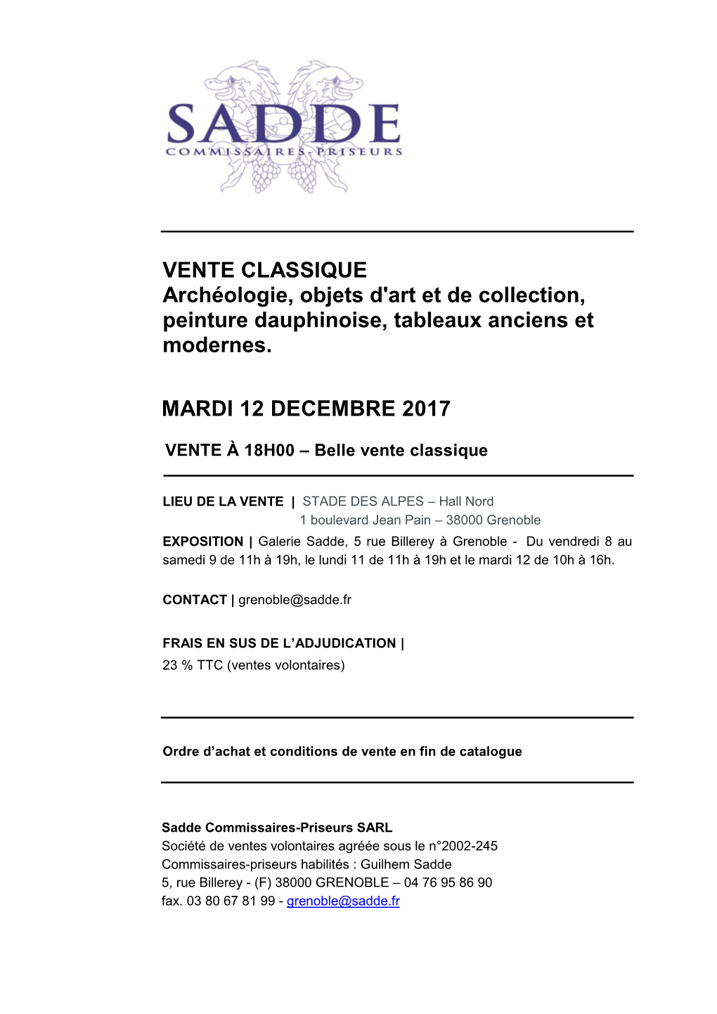 VENTE CLASSIQUE Archéologie, Objets D'art Et De Collection, Peinture Dauphinoise, Tableaux Anciens Et Modernes