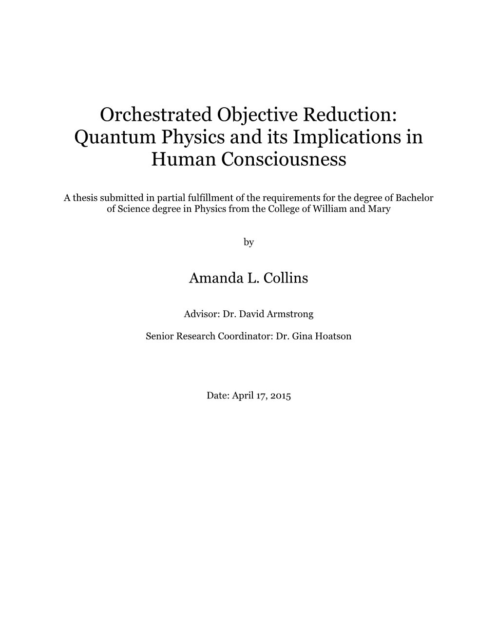 Orchestrated Objective Reduction: Quantum Physics and Its Implications in Human Consciousness