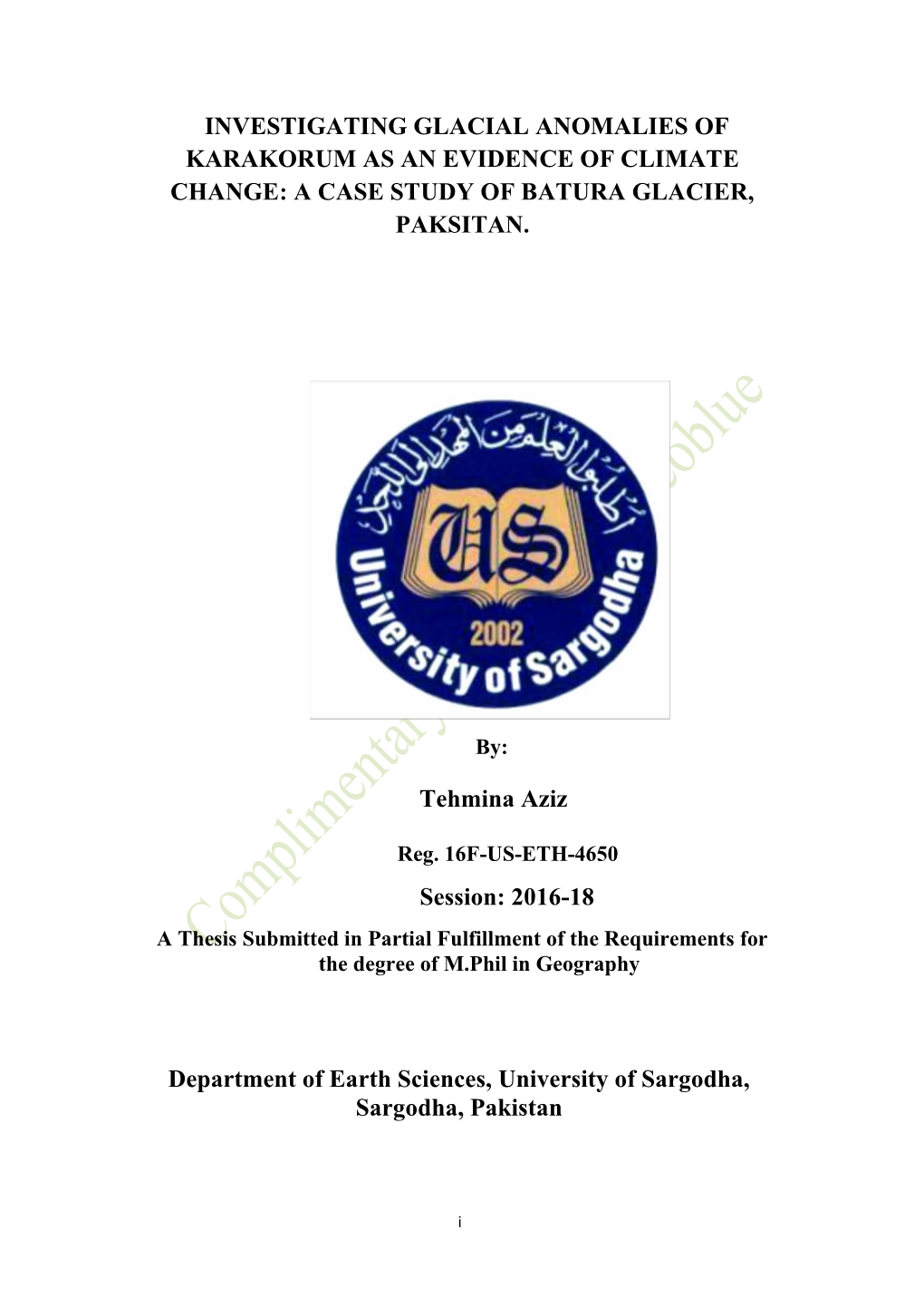 Investigating Glacial Anomalies of Karakorum As an Evidence of Climate Change: a Case Study of Batura Glacier, Paksitan