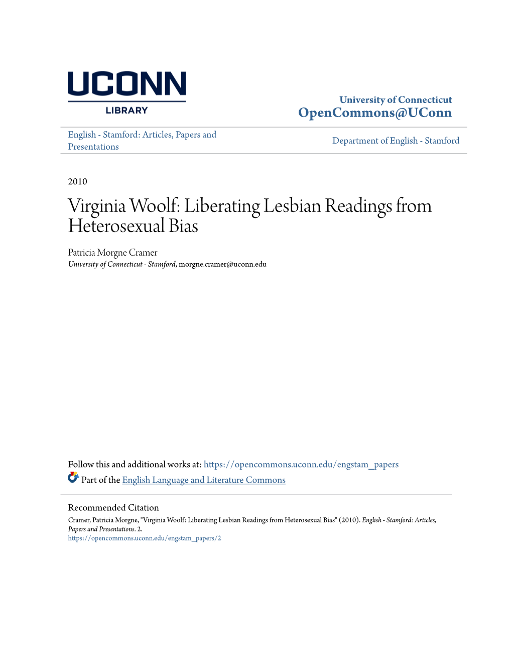 Virginia Woolf: Liberating Lesbian Readings from Heterosexual Bias Patricia Morgne Cramer University of Connecticut - Stamford, Morgne.Cramer@Uconn.Edu