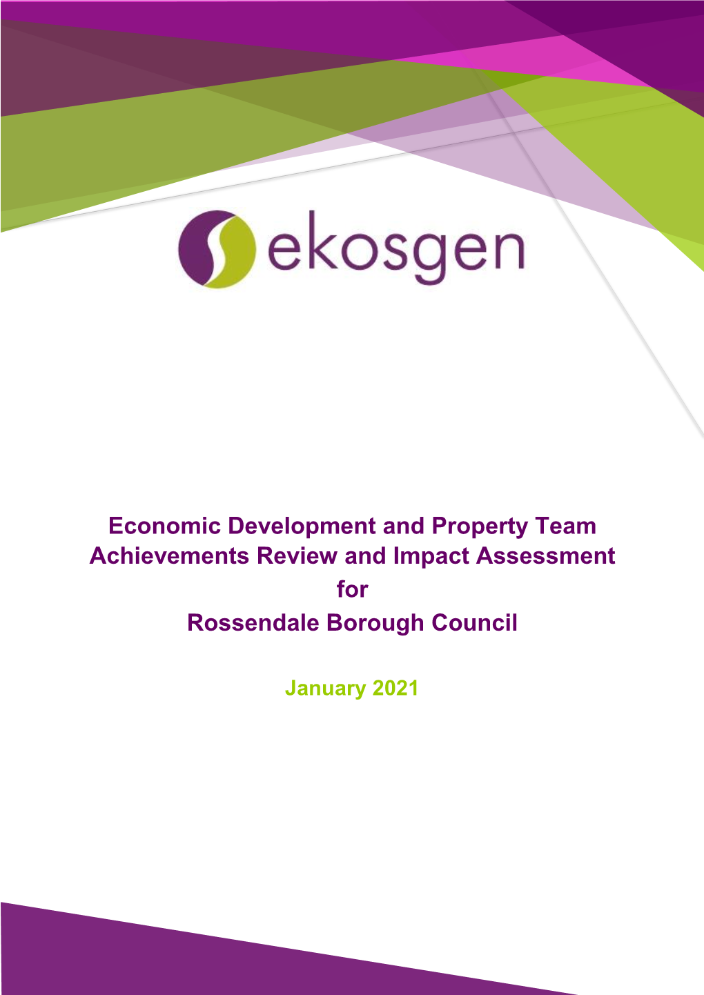 Economic Development and Property Team Achievements Review and Impact Assessment for Rossendale Borough Council