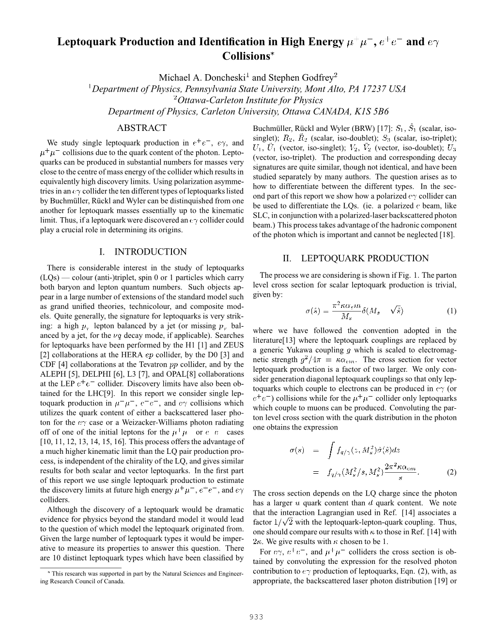 Leptoquark Production and Identification in High Energy + , E+E and E Collisions