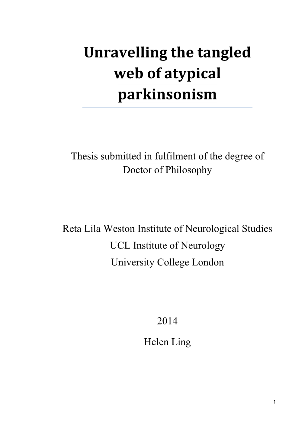 Eta Lila Weston Institute of Neurological Studies UCL Institute of Neurology University College London