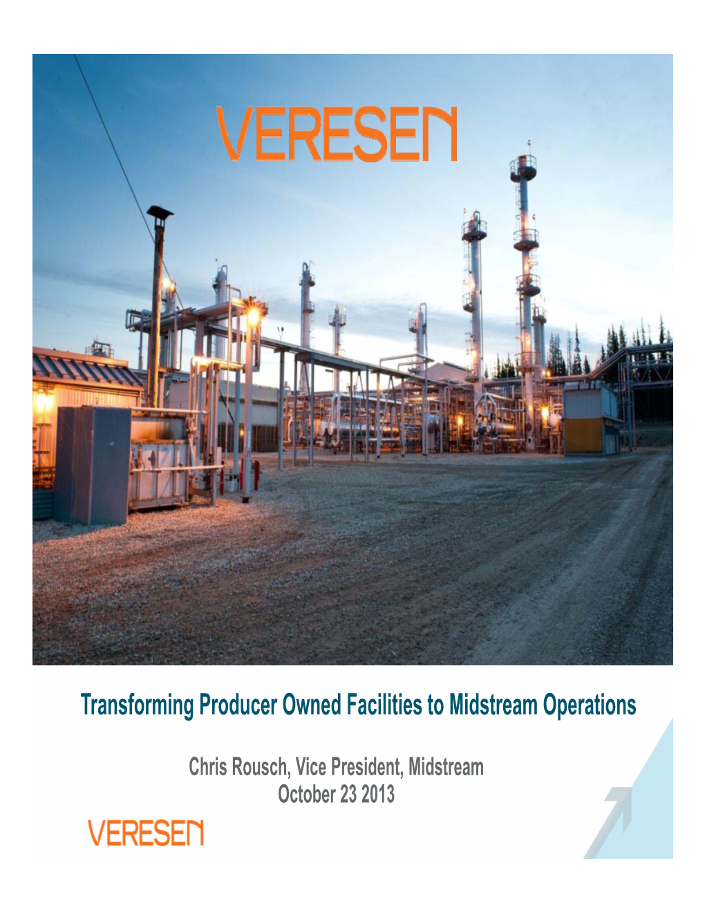 Transforming Producer Owned Facilities to Midstream Operations