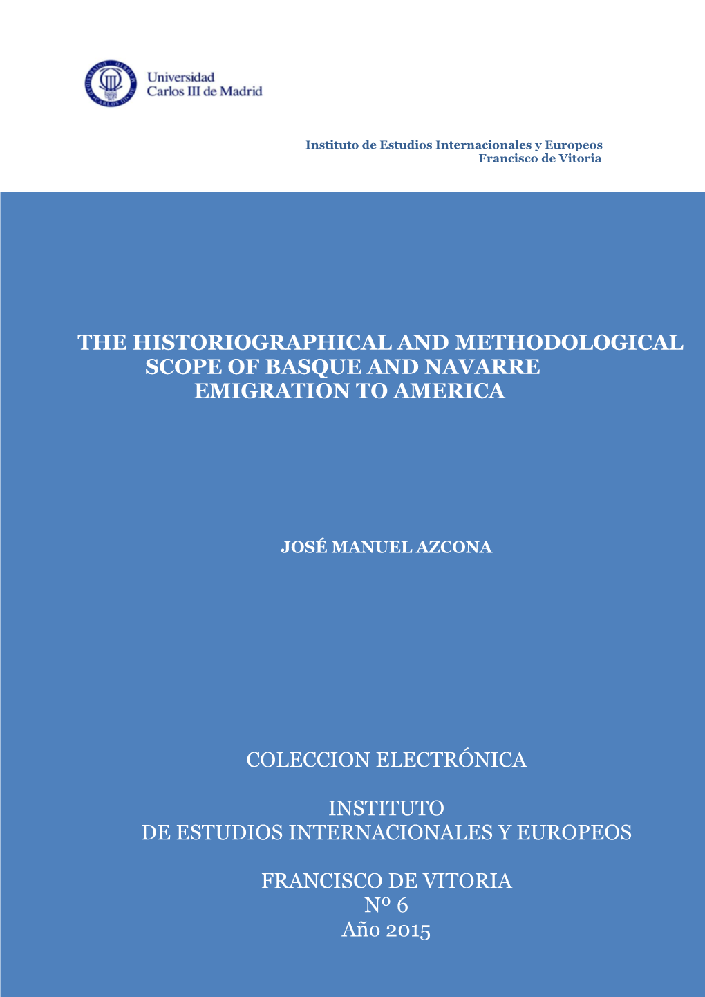 The Historiograpical and Methodological Scope of Basque