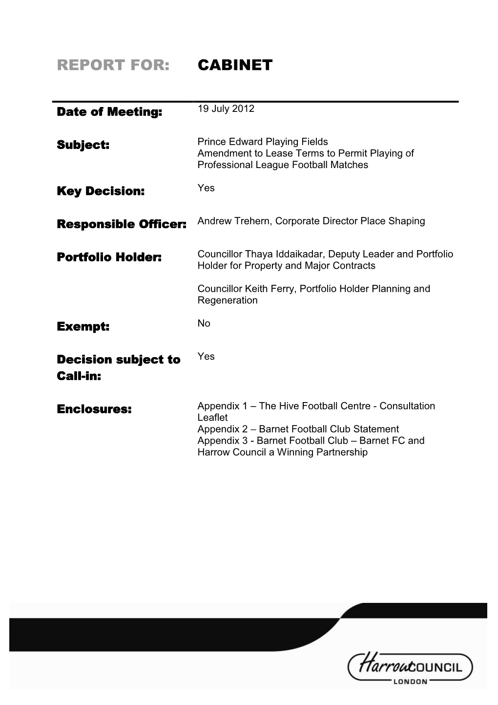 Prince Edward Playing Fields Amendment to Lease Terms to Permit Playing of Professional League Football Matches