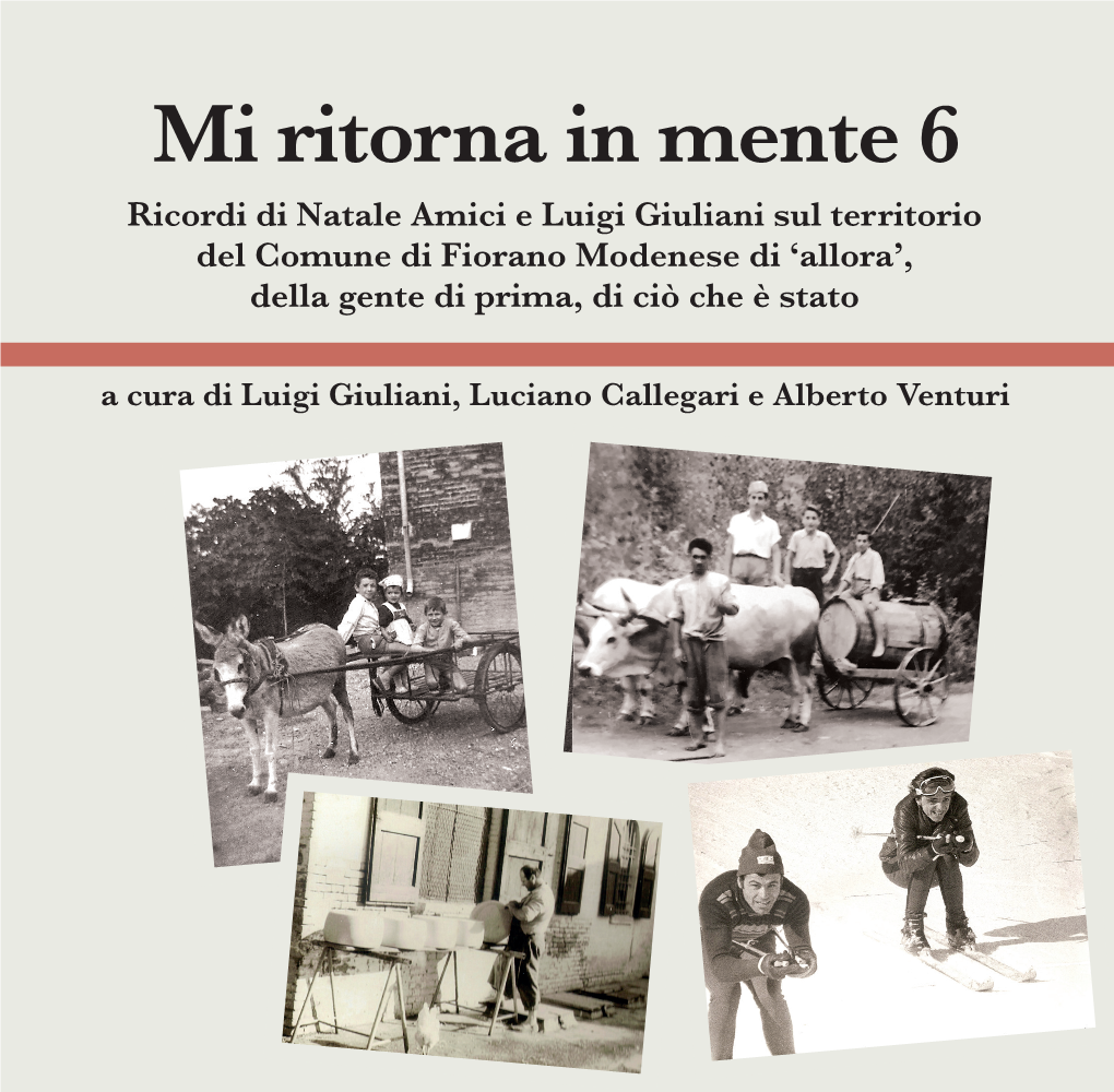 Mi Ritorna in Mente 6 Ricordi Di Natale Amici E Luigi Giuliani Sul Territorio Del Comune Di Fiorano Modenese Di ‘Allora’