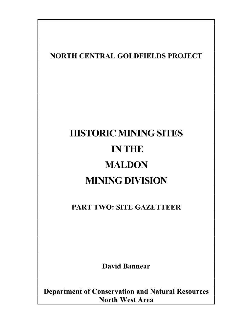 Historic Mining Sites in the Maldon Mining Division