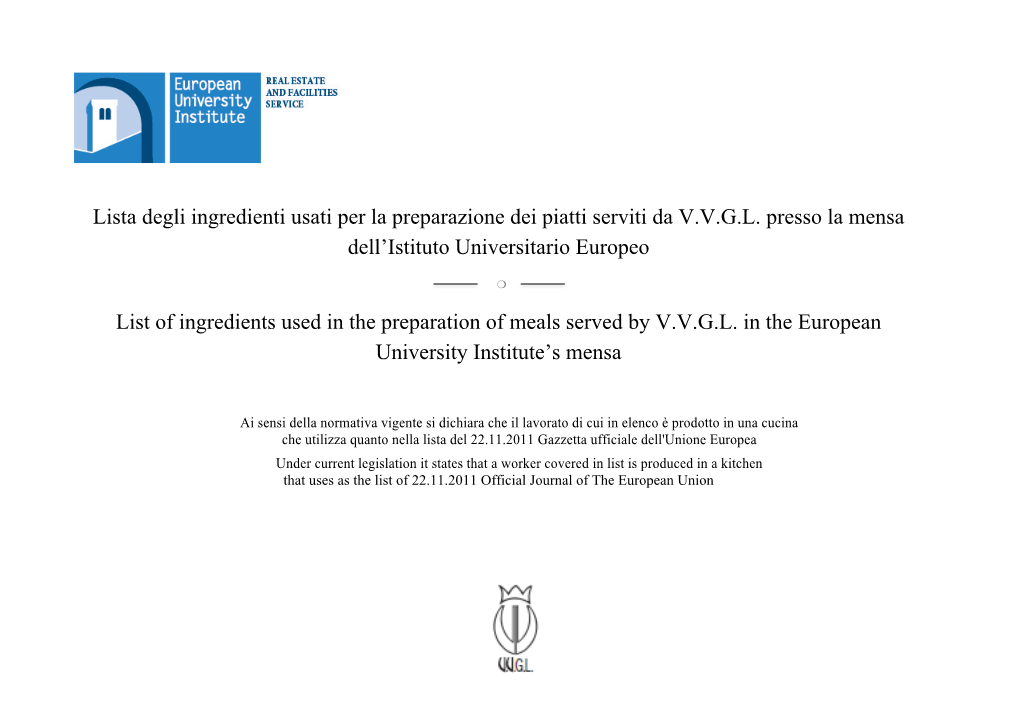 Lista Degli Ingredienti Usati Per La Preparazione Dei Piatti Serviti Da V.V.G.L. Presso La Mensa Dell'istituto Universitario E