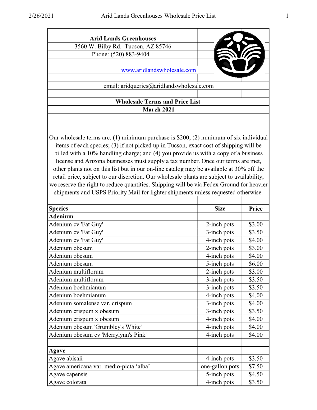 2/26/2021 Arid Lands Greenhouses Wholesale Price List 1 Arid Lands Greenhouses ` 3560 W. Bilby Rd. Tucson, AZ 85746 Phone: (520