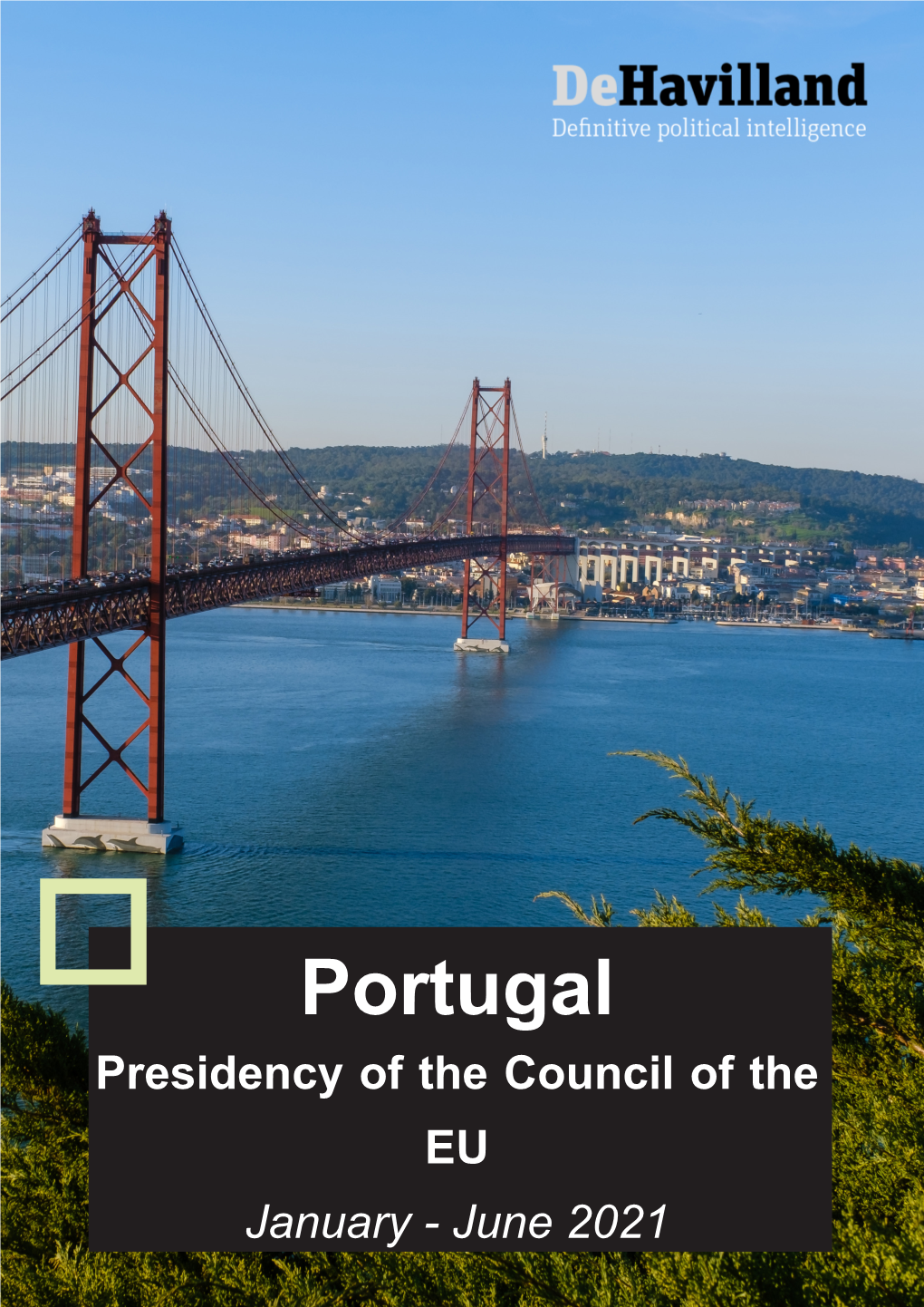 Portugal Presidency of the Council of the EU January - June 2021 Dehavilland EU Portuguese Presidency