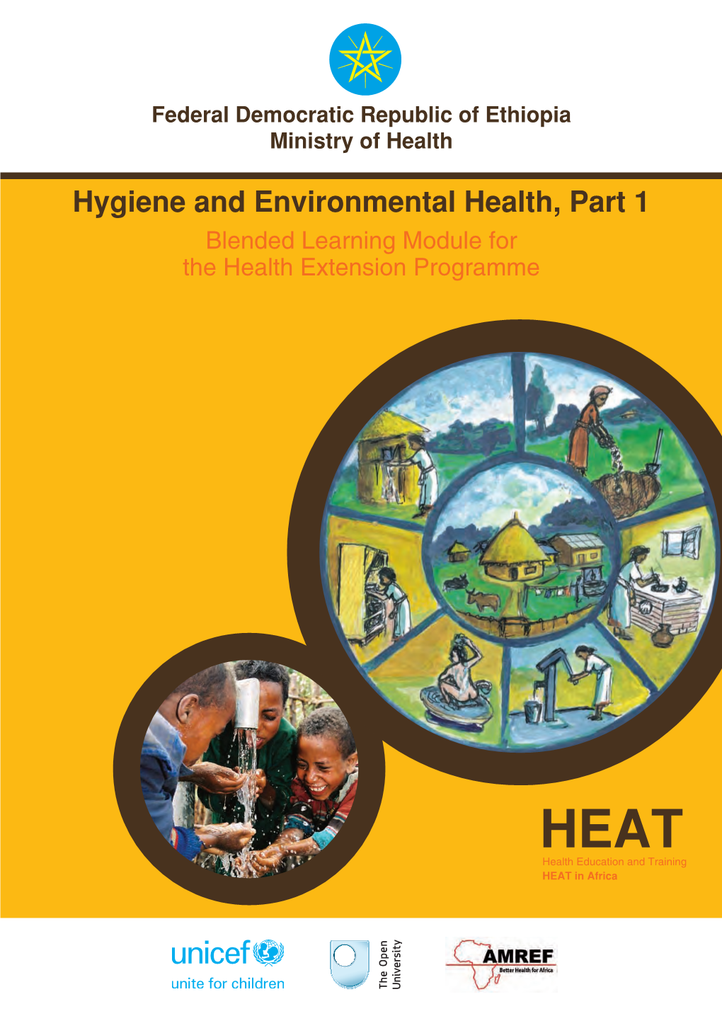 Hygiene and Environmental Health, Part 1 Blended Learning Module for the Health Extension Programme