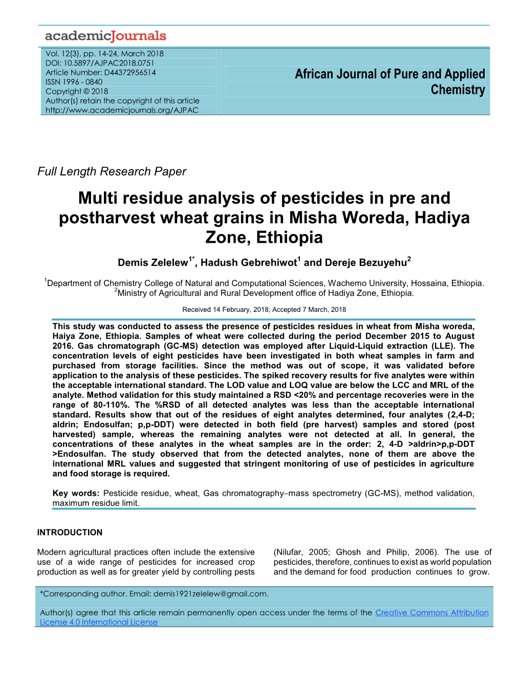 Multi Residue Analysis of Pesticides in Pre and Postharvest Wheat Grains in Misha Woreda, Hadiya Zone, Ethiopia