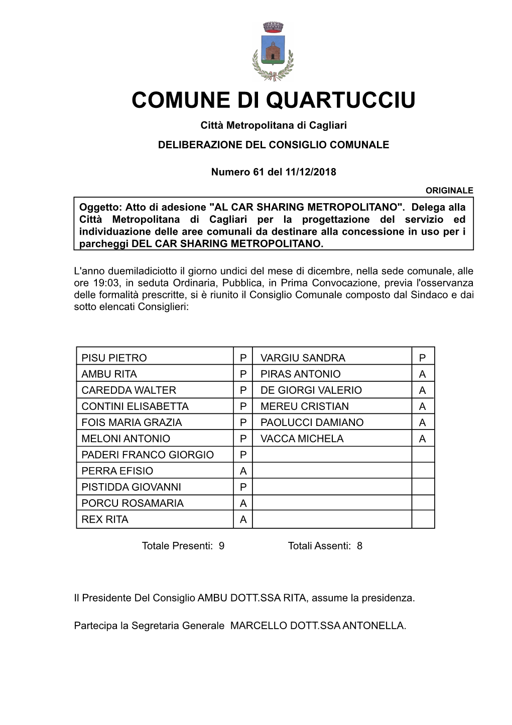 COMUNE DI QUARTUCCIU Città Metropolitana Di Cagliari DELIBERAZIONE DEL CONSIGLIO COMUNALE