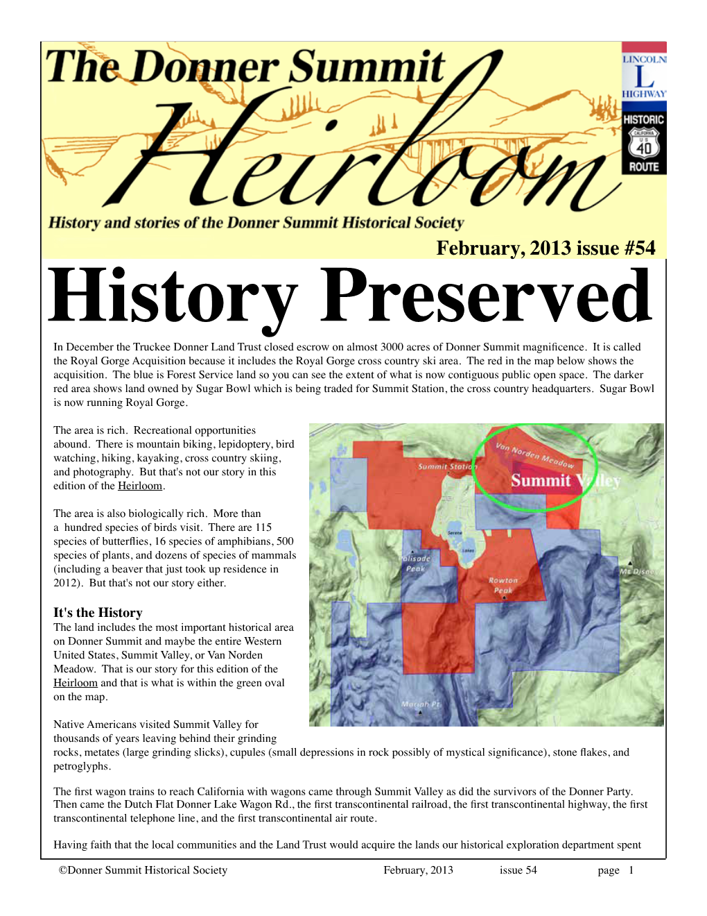 February, 2013 Issue #54 History Preserved in December the Truckee Donner Land Trust Closed Escrow on Almost 3000 Acres of Donner Summit Magnificence