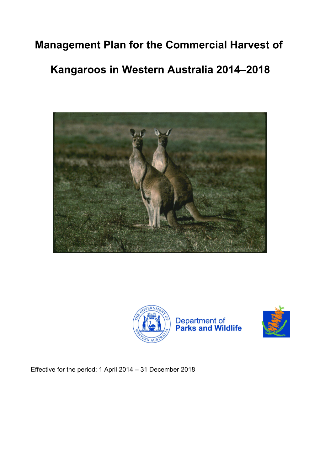 Management Plan for the Commercial Harvest of Kangaroos in Western Australia 2014-2018