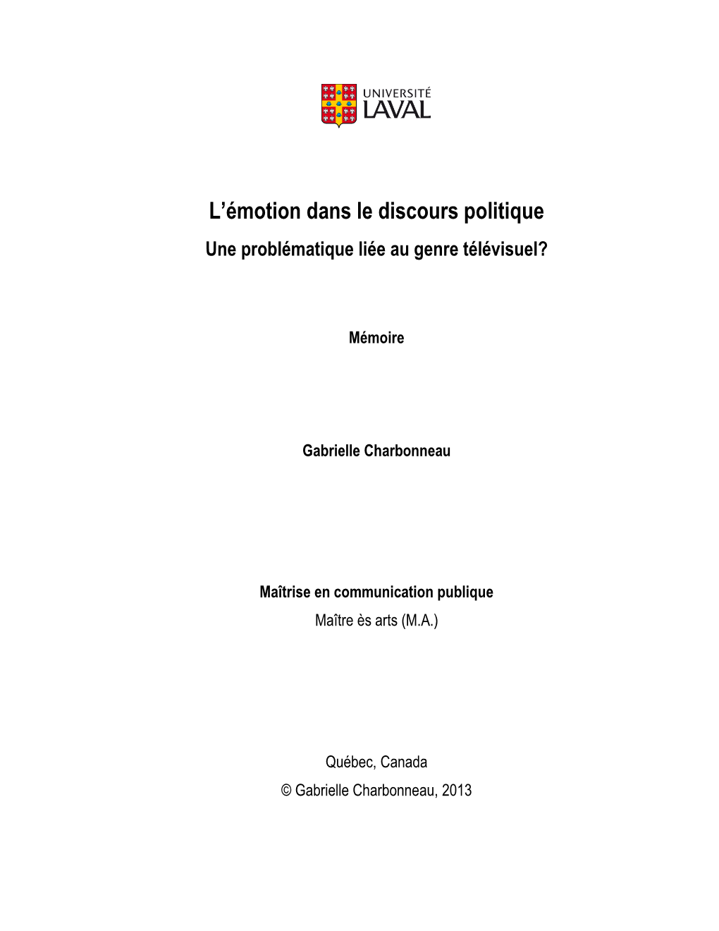 L'émotion Dans Le Discours Politique. Une Problématique Liée Au Genre Télévisuel?