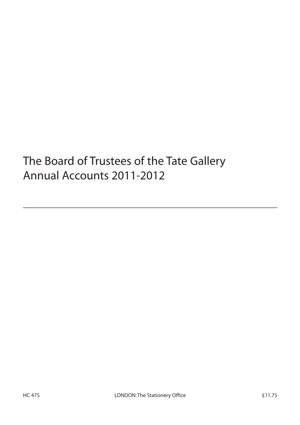 The Board of Trustees of the Tate Gallery Annual Accounts 2011-2012