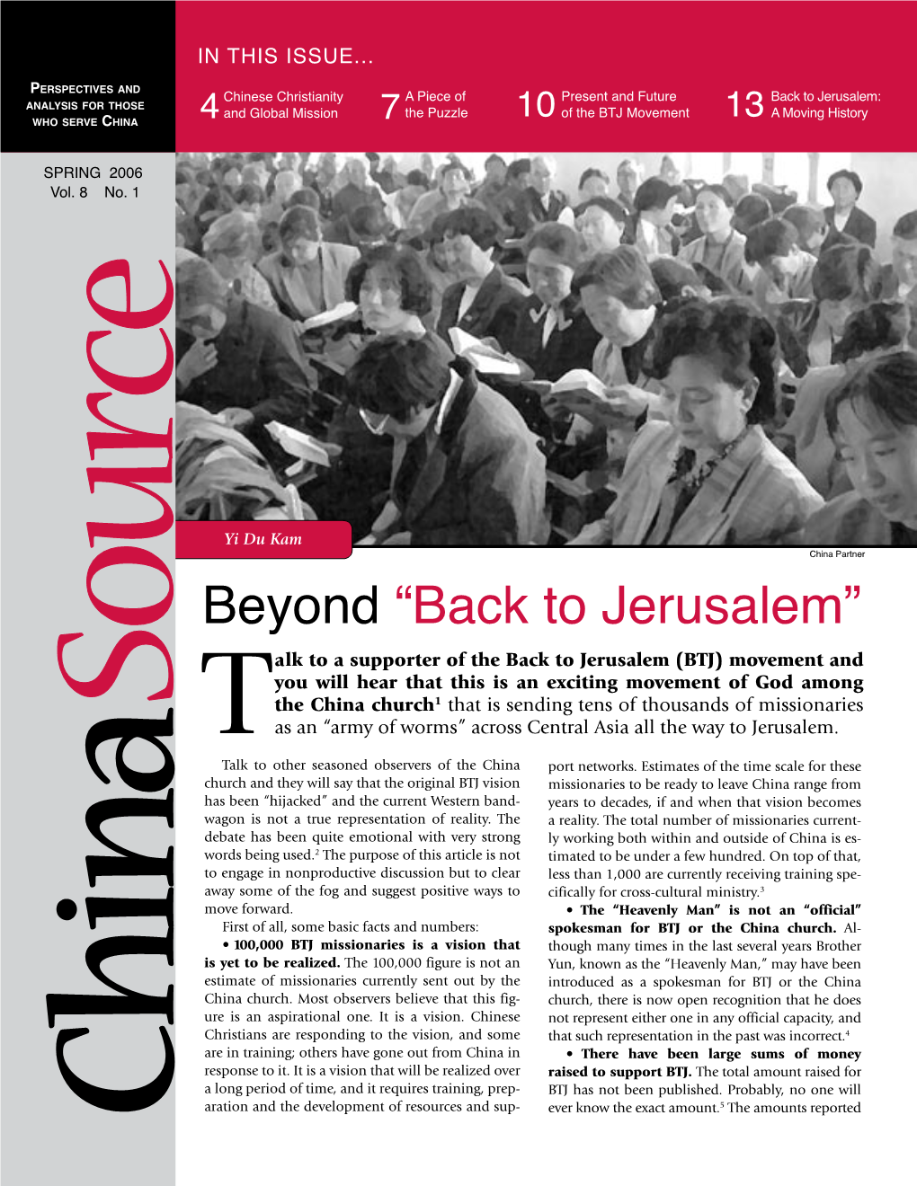 Jerusalem: Analysis for Those and Global Mission the Puzzle of the BTJ Movement a Moving History Who Serve China 4 7 10 13