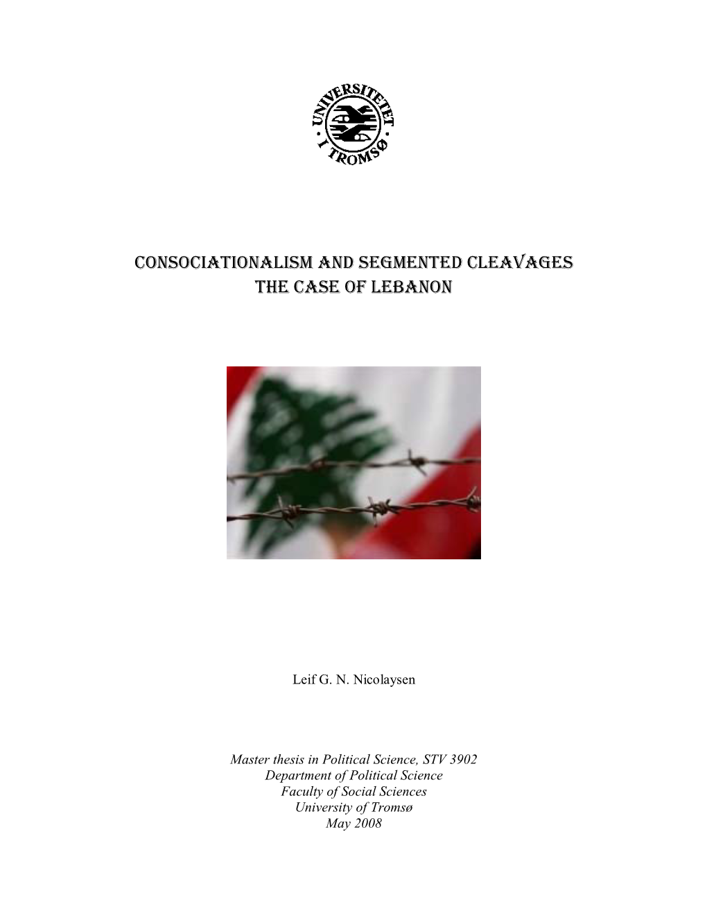 Consociationalism and Segmented Cleavages the Case of Lebanon