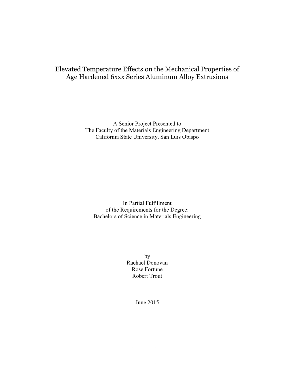 Elevated Temperature Effects on the Mechanical Properties of Age Hardened 6Xxx Series Aluminum Alloy Extrusions